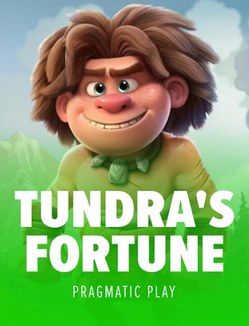 Tundra's Fortune